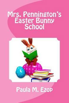 Paperback Mrs. Pennington's Easter Bunny School Book