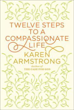 Hardcover Twelve Steps to a Compassionate Life Book