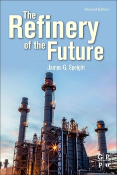 Paperback The Refinery of the Future Book