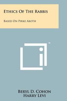 Paperback Ethics of the Rabbis: Based on Pirke Aboth Book