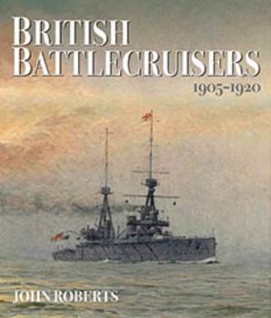 Hardcover British Battlecruisers 1905-1920 Book