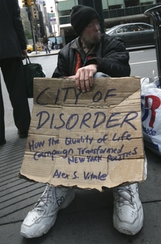Hardcover City of Disorder: How the Quality of Life Campaign Transformed New York Politics Book
