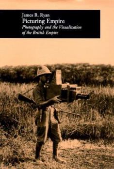 Hardcover Picturing Empire: Photography and the Visualization of the British Empire Book