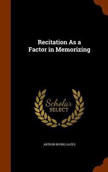 Hardcover Recitation As a Factor in Memorizing Book