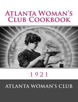 Paperback Atlanta Woman's Club Cookbook Book