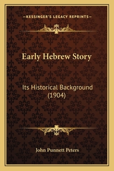 Paperback Early Hebrew Story: Its Historical Background (1904) Book