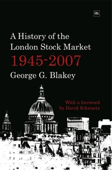 A History of the London Stock Market 1945-2007
