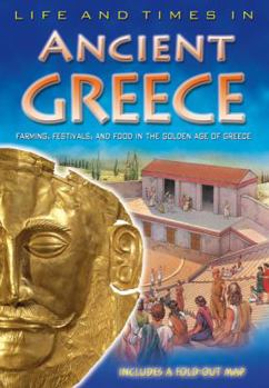 Paperback Life and Times in Ancient Greece [With Fold Out Map] Book
