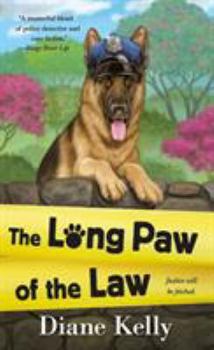 The Long Paw of the Law - Book #7 of the Paw Enforcement