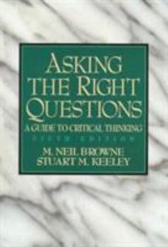 Paperback Asking the Right Questions: A Guide to Critical Thinking (5th Edition) Book