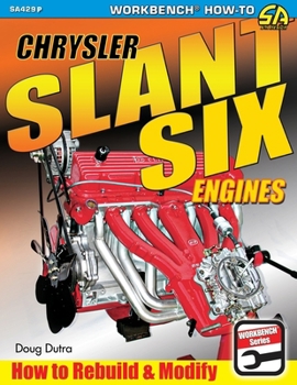 Paperback Chrysler Slant Six Engines: How to Rebuild and Modify Book