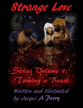 Paperback Strange Love: Volume 1 Taming the Beast Book