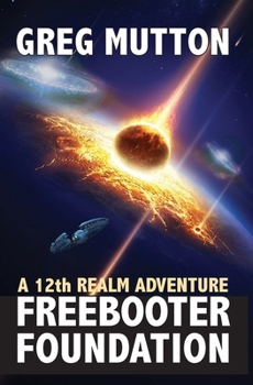Paperback Freebooter Foundation: A 12th Realm Adventure Book