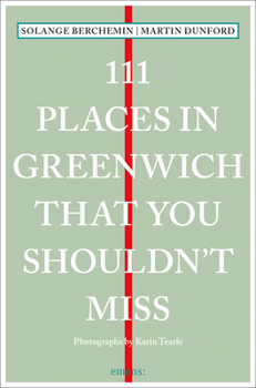 Paperback 111 Places in Greenwich That You Shouldn't Miss Book