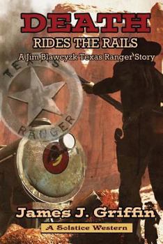 Death Rides the Rails - Book  of the Jim Blawcyzk Texas Ranger