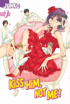 Kiss Him, Not Me!, Vol. 7 - Book #7 of the Kiss Him, Not Me!