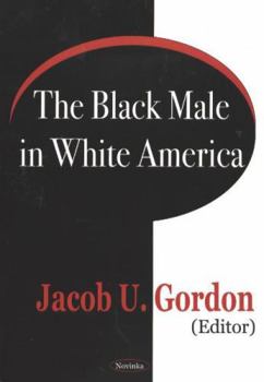 The Black Male in White America