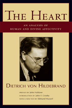 Paperback The Heart: An Analysis of Human and Divine Affectivity Book