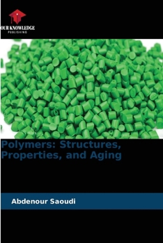 Paperback Polymers: Structures, Properties, and Aging Book