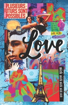 Paperback Love: A Psychedelic Reading Experience Book
