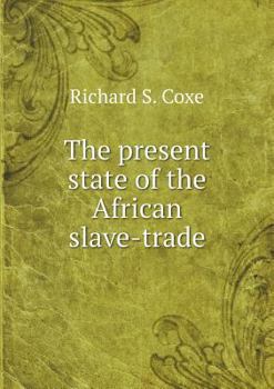 Paperback The present state of the African slave-trade Book