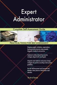 Paperback Expert Administrator Complete Self-Assessment Guide Book
