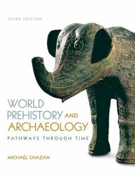 Paperback World Prehistory and Archaeology: Pathways Through Time Book