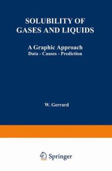 Paperback Solubility of Gases and Liquids: A Graphic Approach Data -- Causes -- Prediction Book