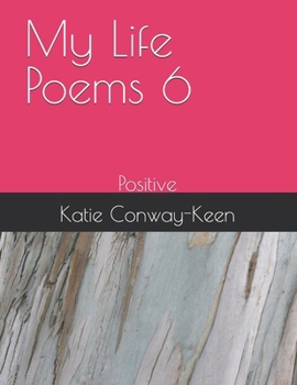 Paperback My Life Poems 6: Positive Book