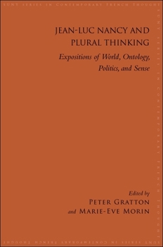 Paperback Jean-Luc Nancy and Plural Thinking: Expositions of World, Ontology, Politics, and Sense Book