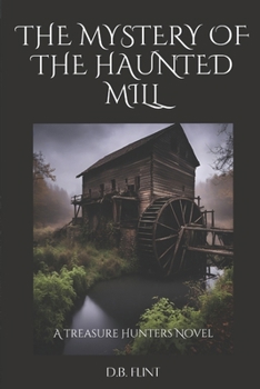 Paperback The Mystery of the Haunted Mill Book