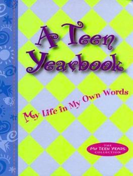 Hardcover A Teen Yearbook: My Life in My Own Words Book