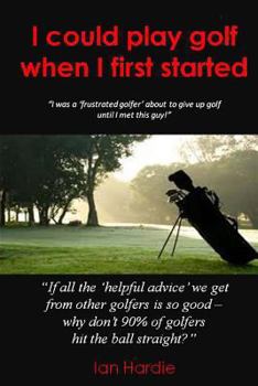 Paperback I Could Play Golf When I First Started Book