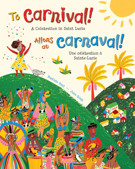 Paperback To Carnival! (Bilingual French & English) Book