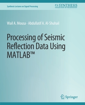 Paperback Processing of Seismic Reflection Data Using MATLAB Book