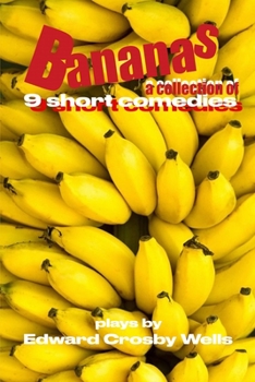Paperback Bananas: A Collection of 9 short comedic plays Book