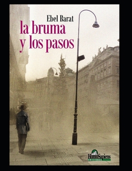 Paperback La bruma y los pasos [Spanish] Book