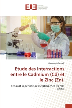 Paperback Etude des interractions entre le Cadmium (Cd) et le Zinc (Zn) [French] Book