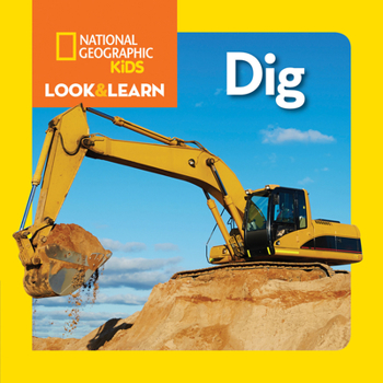 Board book National Geographic Kids Look and Learn: Dig Book