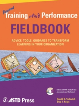 Paperback Beyond Training Ain't Performance Fieldbook [With CDROM] Book