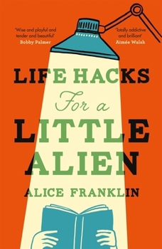 Paperback Life Hacks For a Little Alien Book
