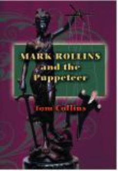 Paperback Mark Rollins and the Puppeteer Book