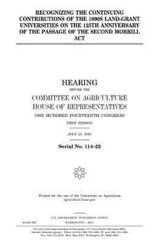 Recognizing the continuing contributions of 1890s land-grant universities on the 125th anniversary of the passage of the second Morrill Act