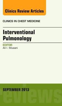 Hardcover Interventional Pulmonology, an Issue of Clinics in Chest Medicine: Volume 34-3 Book