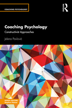 Paperback Coaching Psychology: Constructivist Approaches Book