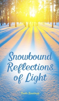 Hardcover Snowbound Reflections of Light Book
