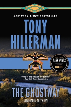 The Ghostway - Book #6 of the Leaphorn & Chee