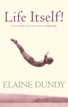 Paperback Life Itself!. Elaine Dundy Book