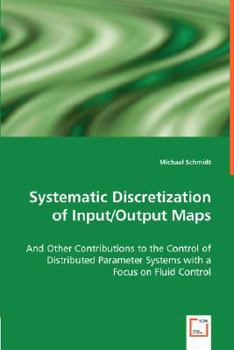 Paperback Systematic Discretization of Input/Output Maps Book