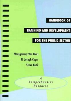 Hardcover Handbook of Training and Development for the Public Sector: A Comprehensive Resource (7 X 10") Book